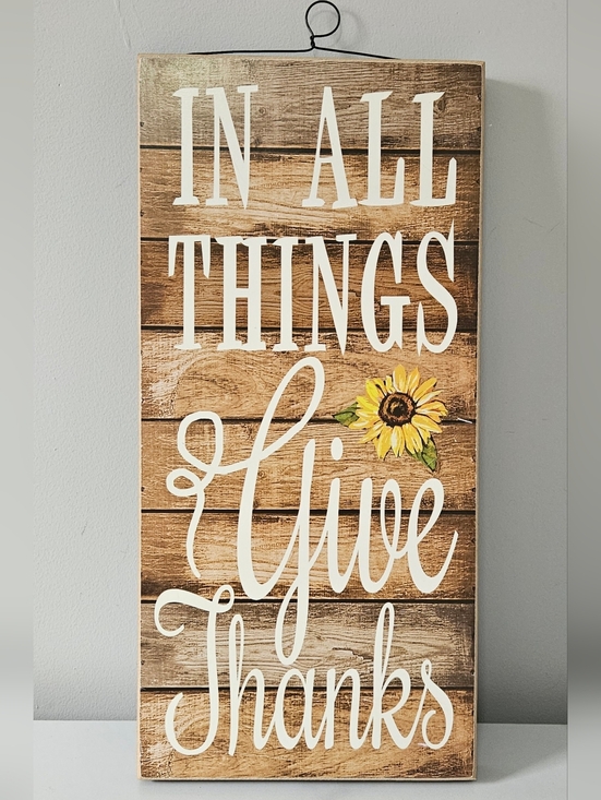 Other - Rustic Wooden Wall Sign "In All Things Give Thanks" (16.5"x8"x1")
